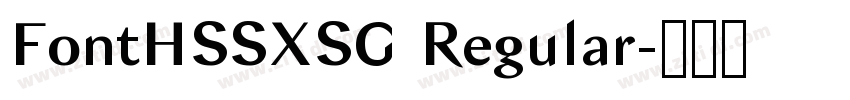 FontHSSXSG Regular字体转换 FontHSSXSG Regular字体转换